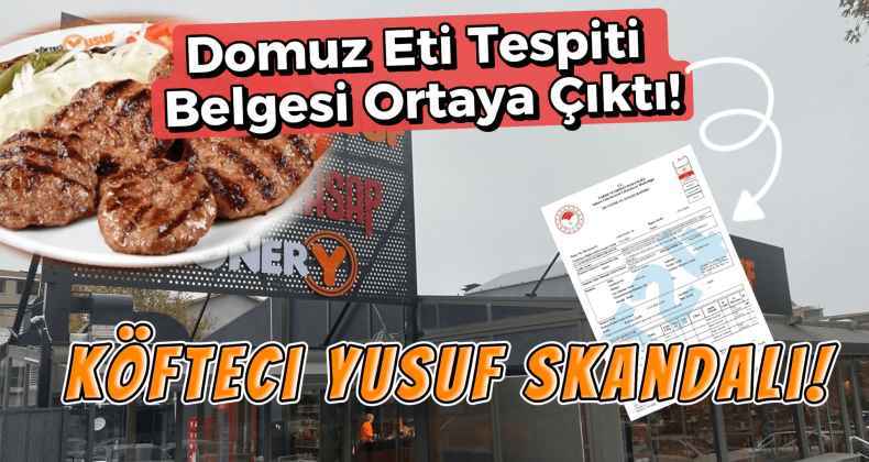 Şok İddia! Köfteci Yusuf’ta Domuz Eti Tespiti Belgelendi!
