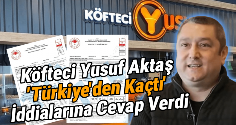 Köfteci Yusuf’tan Kaçış İddialarına Yanıt: “Tuzak Kuruldu!”