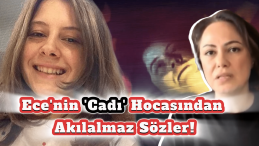 Ece Gürel’in Cadı Hocası Skandal Sözlerle Gündemde!