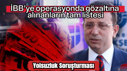 İBB’de Yolsuzluk ve Terör Operasyonu! Kimler Gözaltında?