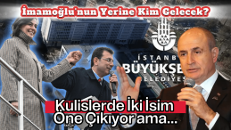 İBB’de Yeni Başkan Kim Olacak? Kulisler Hareketli
