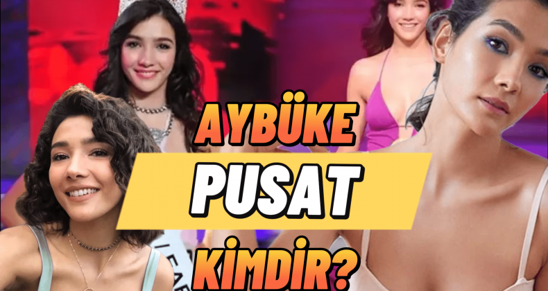 Aybüke Pusat Kimdir, Kaç Yaşında? Oynadığı Diziler Neler?